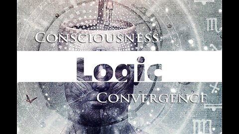 The Convergence Of Consciousness and Logic