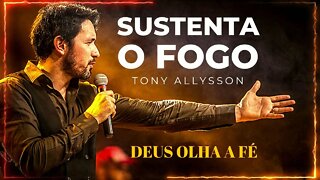 TONY ALLYSSON (SUSTENTA O FOGO | 2016) 01. Deus Olha a Fé ヅ