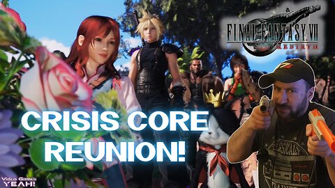 A Crisis Core Reunion | Final Fantasy VII Rebirth 1st Playthrough [Part 12]