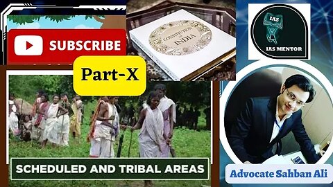 Schedule and Tribal Areas|| Part X || Schedule 5 &6 of the Constitution of India|| #ias #upsc #uppsc