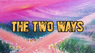 The Two Ways