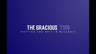 The Gracious Two - LIVE Show 028 - Creatio