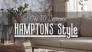 HOW TO Decorate HAMPTONS Style Interior -