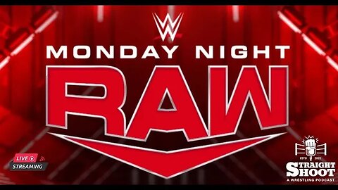 Straight Shoot: Live Monday Night Raw Reaction