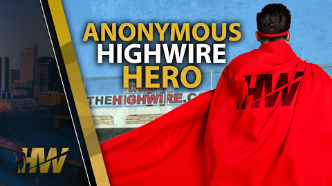 ANONYMOUS HIGHWIRE HERO