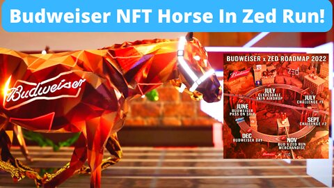 Budweiser's NFT In Racing Game Zed Run! Limited Time!