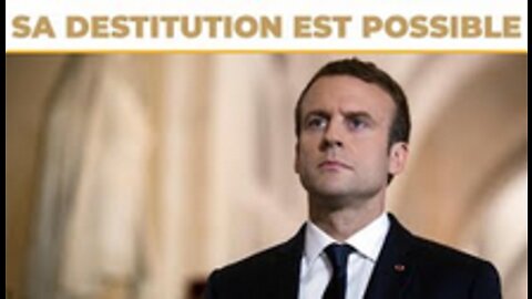 La destitution de Macron est maintenant possible !