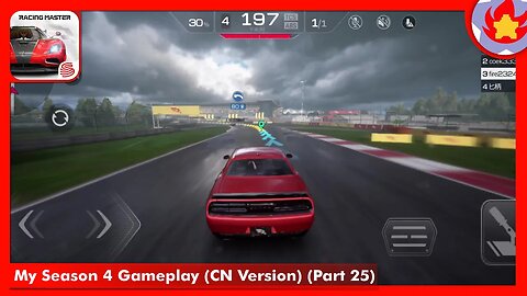 My Season 4 Gameplay (CN Version) (Part 25) | Racing Master