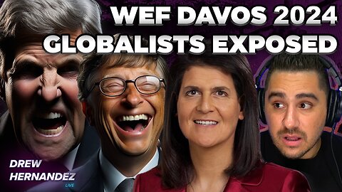 WEF DAVOS 24 & NIKKI HALEY EXPOSED