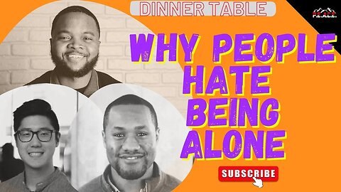 WHY PEOPLE HATE BEING ALONE EXPLAINED