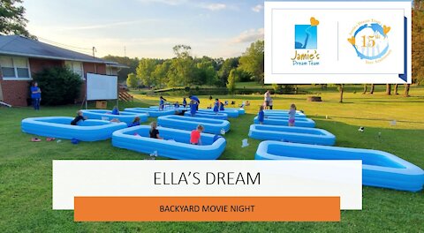 Ella's Dream l Backyard Movie Night l Summer 2020 l Jamie's Dream Team