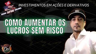 ANÁLISE DE MERCADO INTERNACOONAL + ALAVANCAGEM DAY TRADE E SWING LIVE