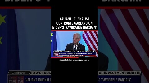 Valiant Journalist Confronts Garland on Biden's 'Favorable Bargain'