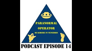 Paranormal Operator Podcast Episode 14