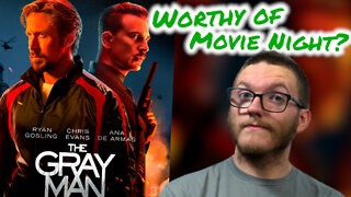 The Gray Man - Movie Review | Worthy of Movie Night?