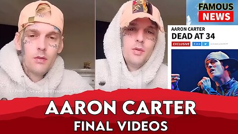 Aarron Carter Last Video Posted To Social Media | Famous News