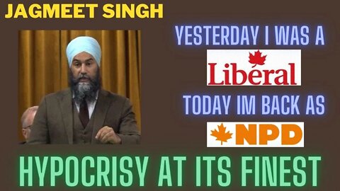 Jagmeet Singh Hypocrisy shows he works for his constituents when it serves him best NDP or Liberal?