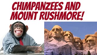 Chimps and Mount Rushmore... a new scientific theory?