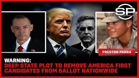 WARNING: Deep State Plot to Remove America First Candidates from Ballot Nationwide
