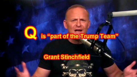 Q is “part of the Trump Team" Grant Stinchfield