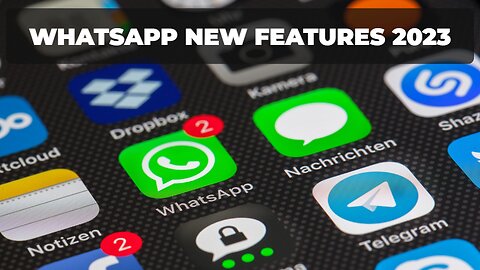 Whatsapp new features 2023