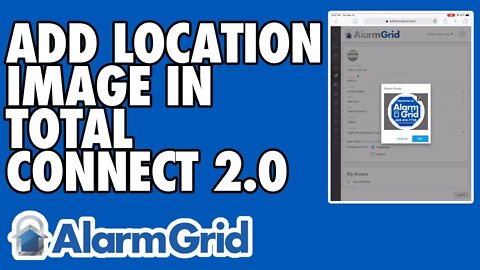 Adding a Location Image to a Total Connect 2.0 Account