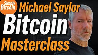 Bitcoin Explained & Made Easy by Michael Saylor