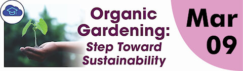 Organic Gardening: Step Towards Sustainability