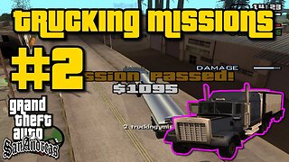 Grand Theft Auto: San Andreas - Trucking Missions #2 [Deliver Goods To Mongtomery]