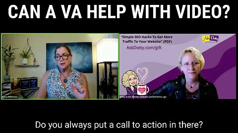 Can a VA help with Video?