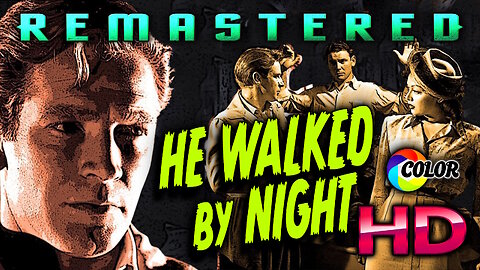 He Walked By Night - FREE MOVIE - HD REMASTERED COLOR - Film Noir