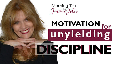 Motivation for Discipline Leading to Success - Tips to Help Now!