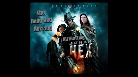 Jonah Hex - DRH movie riffraff