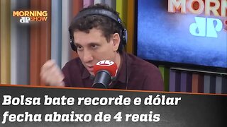 Bolsa bate recorde e dólar fecha abaixo de 4 reais. Samy Dana explica