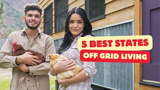 Escape the Rat Race [Top 5 States for Off-Grid Living in the USA]