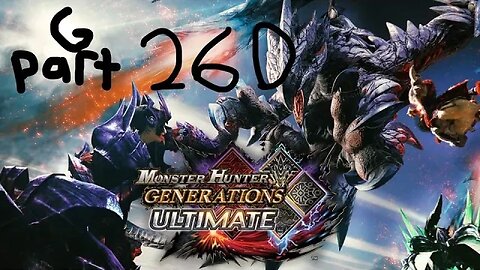 monster hunter generations ultimate G rank 260