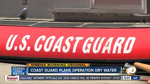 Coast Guard increases patrol for holiday weekend with Operation Dry Water to catch drunk boaters
