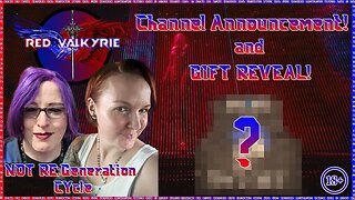 Channel Announcements & Gift Reveal!「NOT re:Generation CYcle」