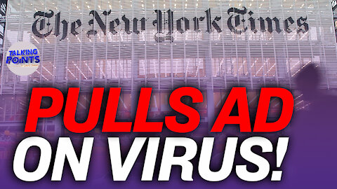 NYT Pulls Ad Holding China Accountable for Virus Outbreak; China's Evergrande Is 'Too Big to Fail'?