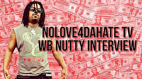 NoLove4DaHate TV Throwback: WB Nutty Interview, Daisy Lane, If He Was President & More!