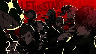 Persona 5 (part 27)