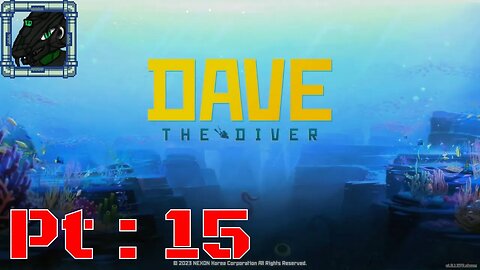 Dave The Diver Pt 15 {Such an active world}