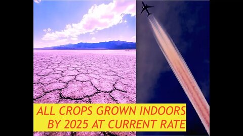 Ex NASA Contractor Leaks, “Ozone’s Current Rate of Decay, by 2025 Crops Won’t Grow Outside”