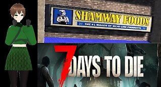 7 Days to Die (Ep. 3) Shamway Horde