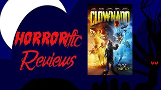 HORRORific Reviews Clownado