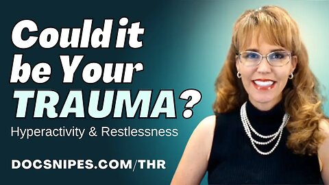 Trauma Related Symptoms Hyperactivity and Restlessness