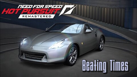 Need for Speed Hot Pursuit (REMASTERED) Nissan 370Z Roadster - Roadsters Reborn [Run 1]