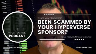 "Crypto Money Laundering" Been Scammed by your HyperVerse Sponsor? Fraud Recovery Strategy Explained