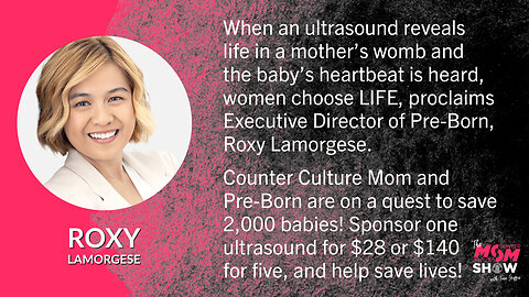 Ep. 203 - Help Us Save 2,000 Babies Through Pre-Born Offering Free Ultrasounds with Roxy Lamorgese