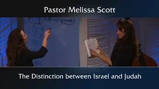 Revelation The Distinction between Israel and Judah - Eschatology #38